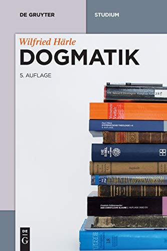 Dogmatik (De Gruyter Studium) von de Gruyter